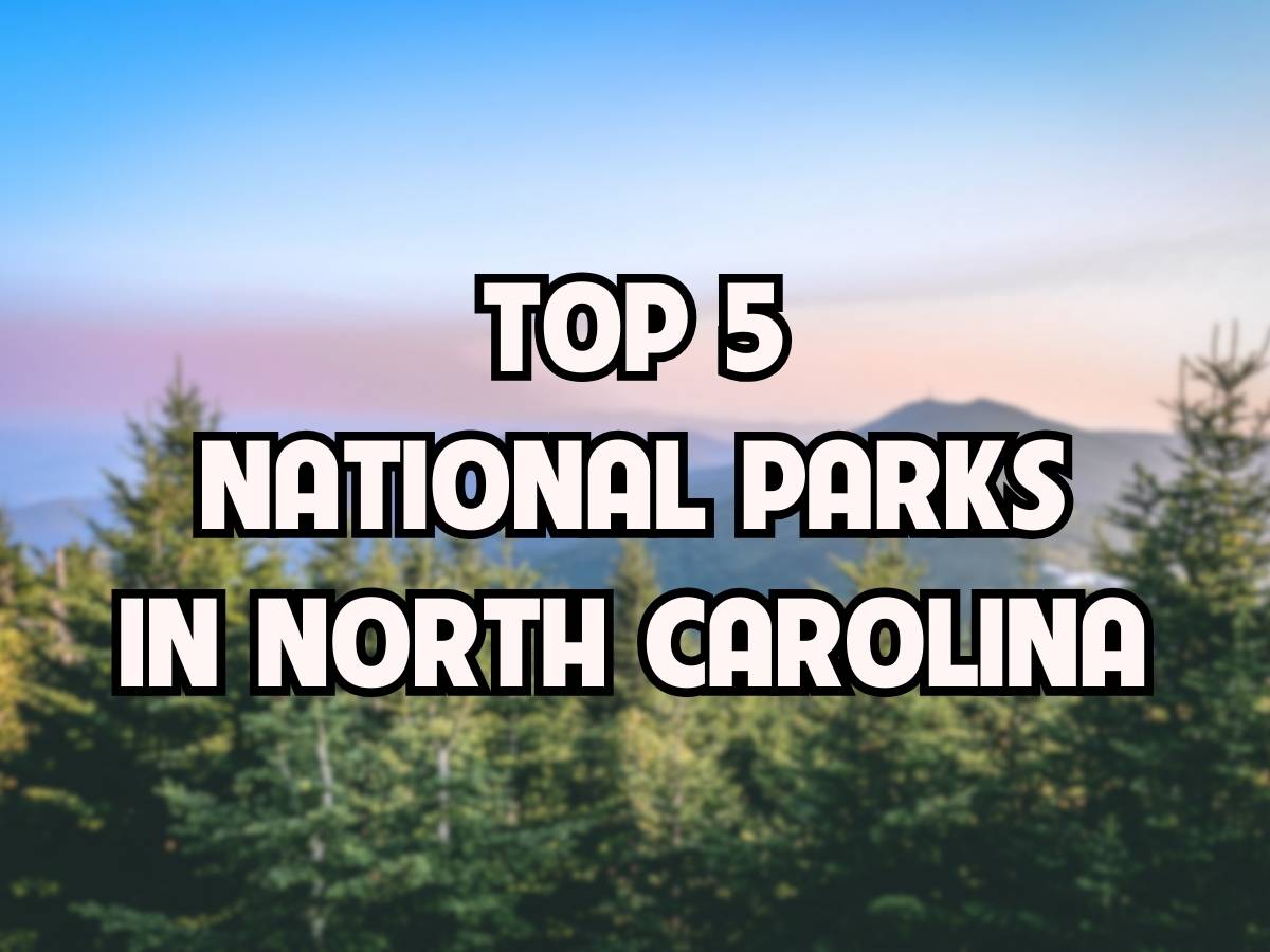 National Parks In North Carolina