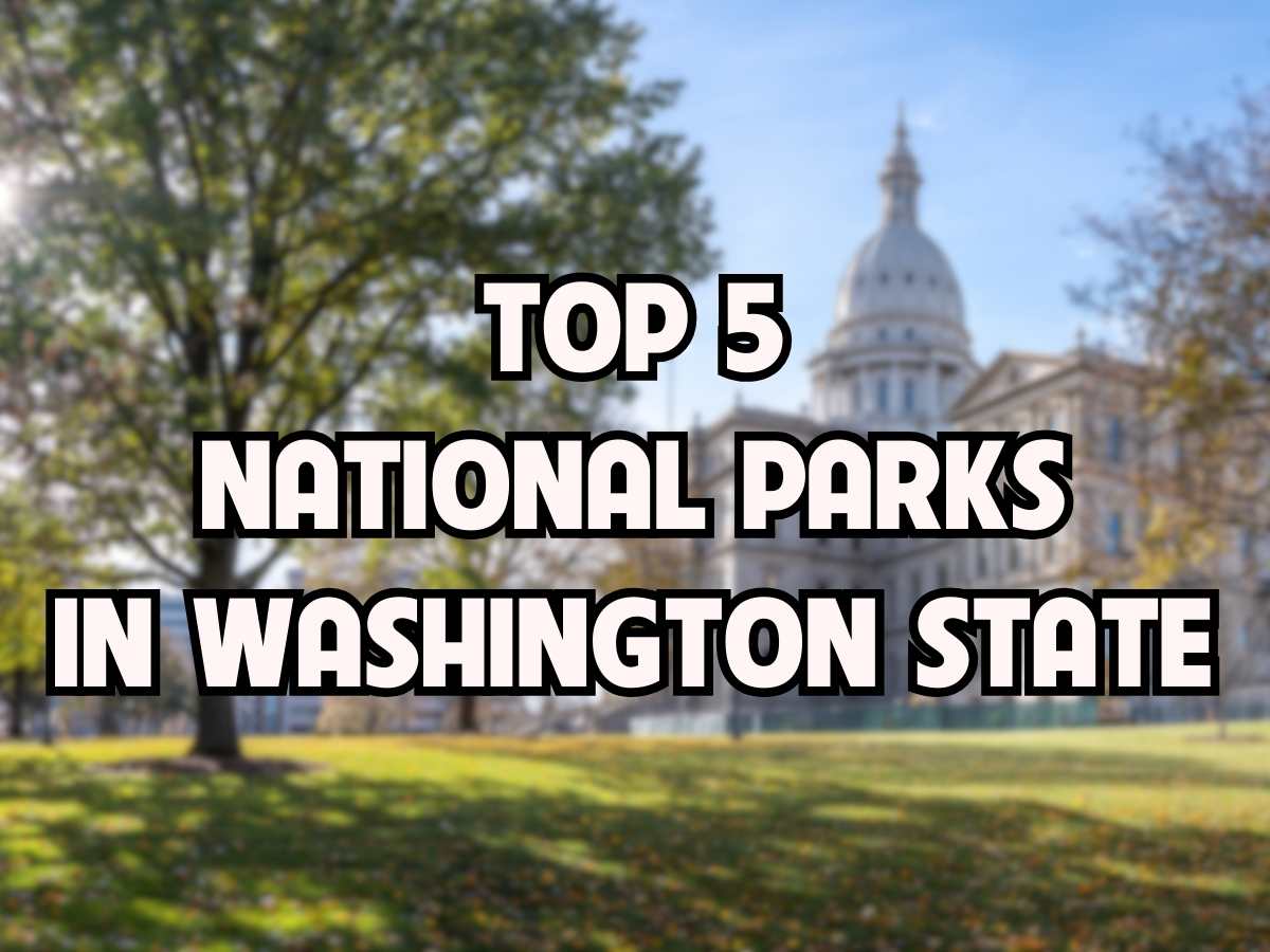 National Parks In Washington State