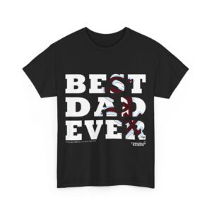 BEST DAD EVER Chicago White Sox T-shirt