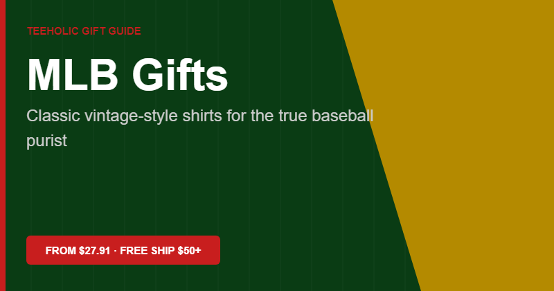 MLB baseball fan gifts Teeholic